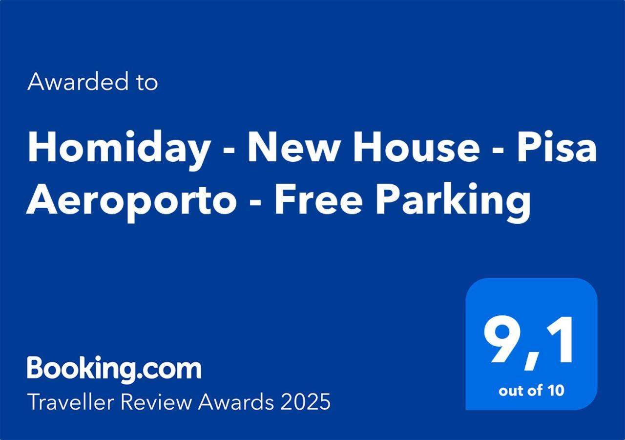 Homiday - New House - Pisa Aeroporto - Free Parking Apartment ภายนอก รูปภาพ